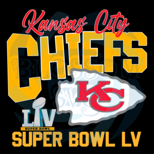 Kansas City Chiefs Super Bowl 55 Svg, Sport Svg, Kansas City Chiefs