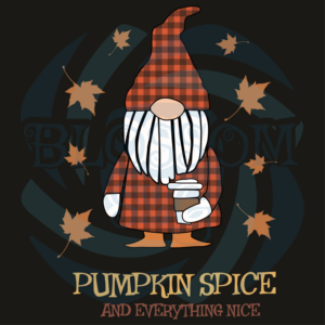 Pumpkin Spice and Everything Nice SVG Fall Gnome SVG