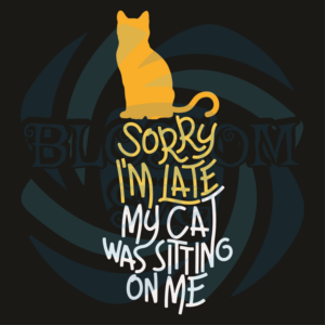 Sorry I Am Late My Cat Was Sitting On Me Svg, Trending Svg, Cat Svg,