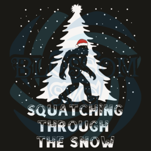Squatching Through The Snow Svg, Christmas Svg, Squatching Svg,