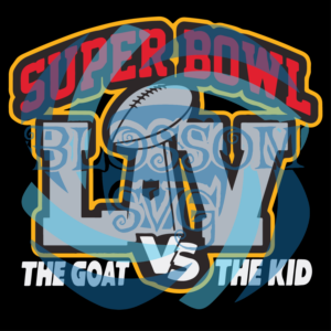 Super Bowl The Goal Vs The Kid Svg, Sport Svg, Super Bowl 2021 Svg,