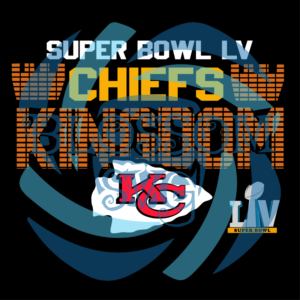 Super Bowl LV Chiefs Kingdom Svg, Sport Svg, Kansas City Chiefs Svg,