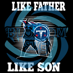 Like Father Like Son Tennessee Titans Svg, Sport Svg, Family Svg,