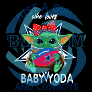 Just A Girl Who Loves Baby Yoda And Dallas Cowboys Svg, Sport Svg,