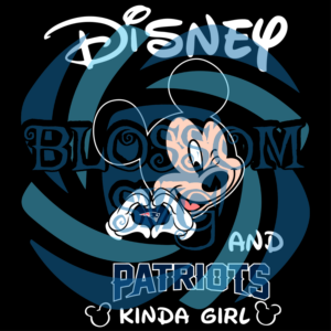 Disney And Patriots Kinda Girl Svg, Sport Svg, Disney Svg, New