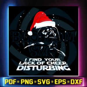 Darth Vader i find your lack of cheer disturbing Christmas svg, I