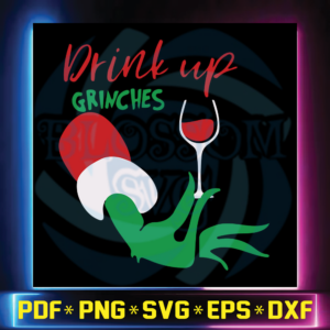 Drink up grinches svg, grinch christmas 2 svg, The Grinch Xmas