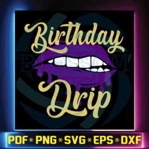 The Birthday Squad Svg, Birthday Drip Svg, Birthday Drip, Birthday