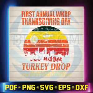First annual WKRP Thanksgiving Day Turkey Drop svg, Thanksgiving