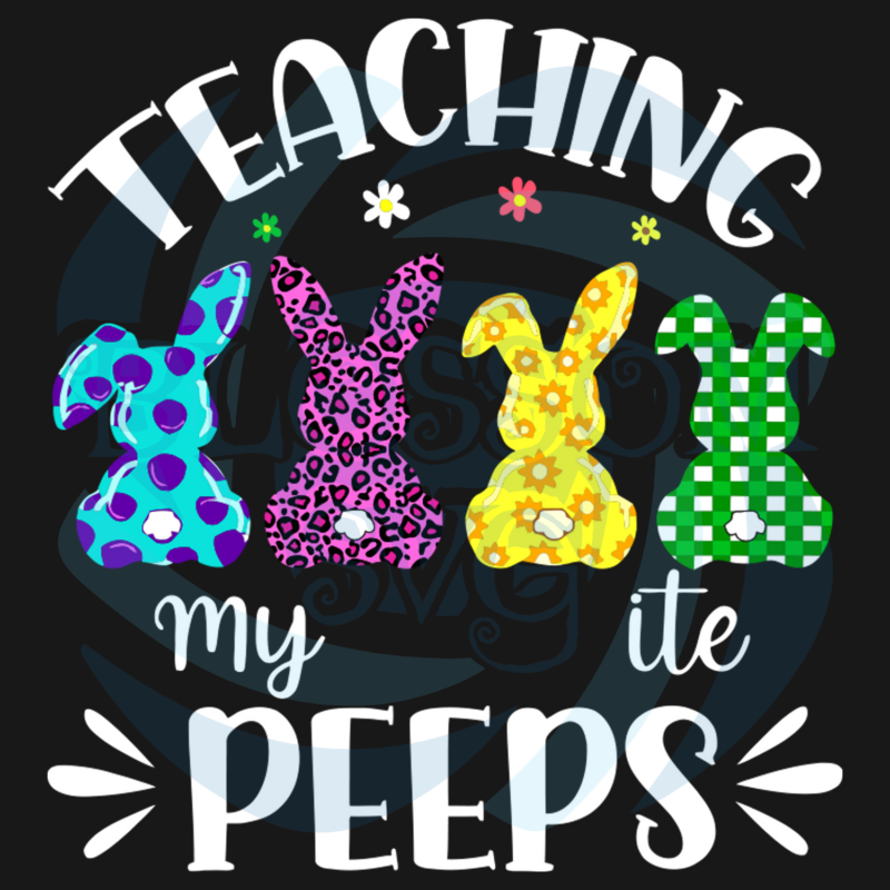 Teaching My Favorite Peeps Svg, Easter Svg, Peeps Svg, Teaching Svg,