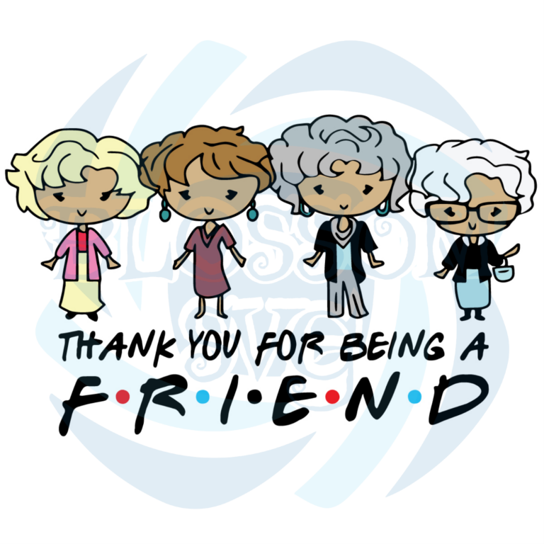 thank-you-for-being-a-friend-svg-trending-svg-friend-svg