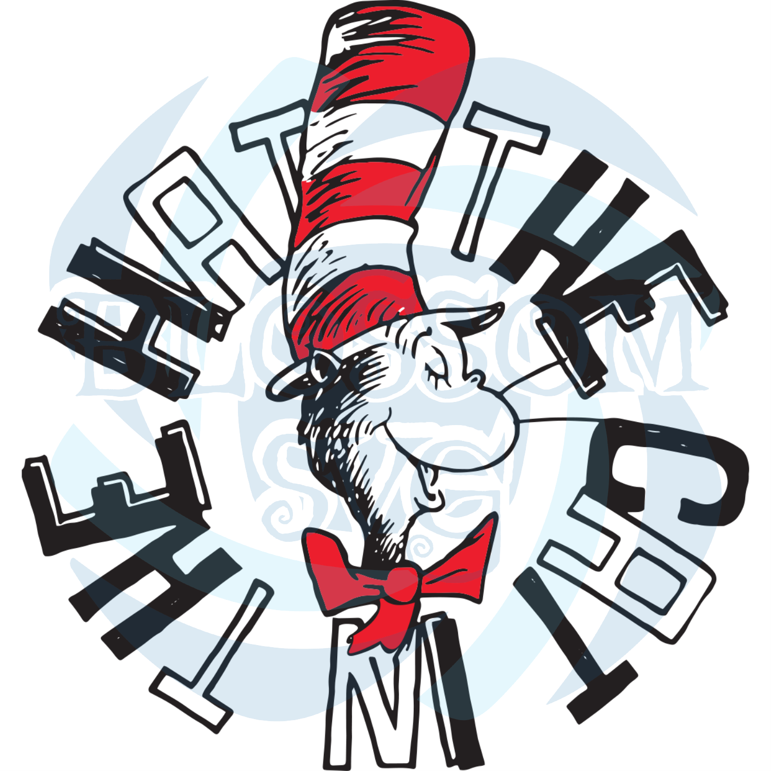 Cat in the Hat cutting path Crafts The Cat in the Hat SVG Dr Seuss Quote Wall Art Life Size Dr Seuss Kids Printable Wall Decorations
