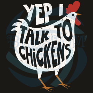 Yep I Talk To Chicken Svg, Trending Svg, Chicken Svg, Cute Chicken