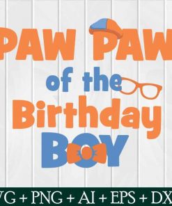 Paw Paw Of The Birthday Boy Svg