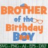 Brother Of The Birthday Boy Svg