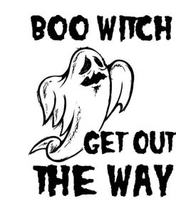 Boo Witch Svg2C Get out the Way Halloween Svg2C Fall Svg2C Horror Svg2C Halloween Witch Svg2C Boo Witch Svg2C Funny Ghost Svg2C Halloween Svg