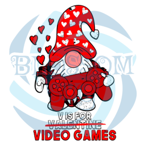 V Is For Video Games Not Valentine Digital Vector Files, Valentine Svg