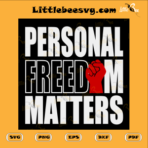 Personal Freedom Matters Cutting File, Juneteenth Svg