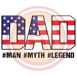 Dad The Man The Myth Digital Download File, Father's Day Svg