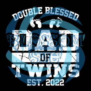 Double Blessed Dad of Twins 2022 Digital Vector Files, Father's Day Svg
