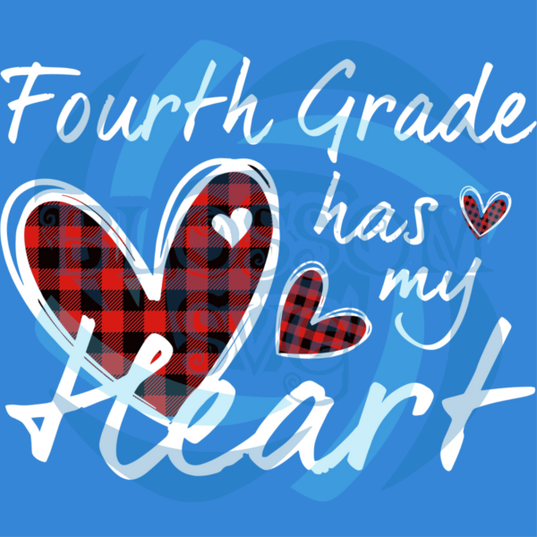 4th Fourth Grade Has My Heart Plaid Svg SVG070122016
