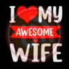I Love My Awesome Wife Red Heart Digital Download File