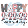 Happy Twos Day Tuesday 2 22 22 Digital Vector Files