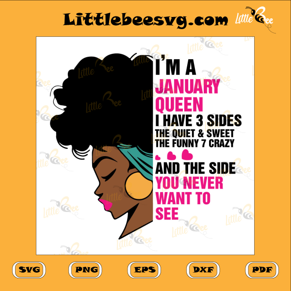 I Am A January Queen Birthday I Have 3 Sides Cutting File