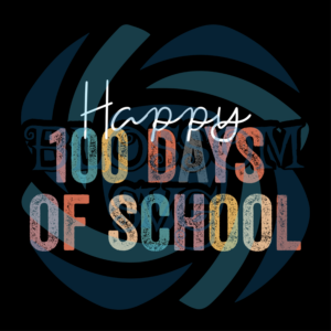 Happy 100th Day of School Svg SVG110122014