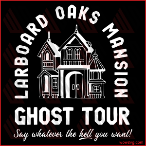 I Think You Should Leave Ghost Tour Svg SVG040122030