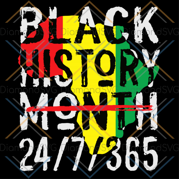 Black History Month 24 7 365 Svg SVG140122007