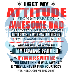 I Get My Attitude From My Freaking Awesome Dad Svg SVG030122039