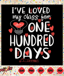 I ve loved My Class For 100 Days Svg SVG060122038