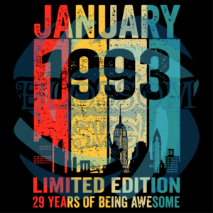 January 1993 Limited Edition 29 Years Of Being Awesome Svg SVG050122002