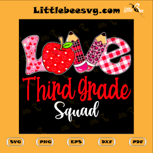 Valentines Day Love Third Grade Squad Cutting File, Valentine Svg