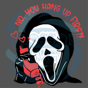 Ghostface Calling Halloween No You Hang Up First Svg SVG130122013
