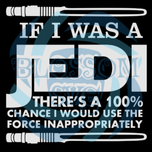 If I Was a Jedi Svg SVG170222041