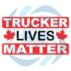 Trucker Live Matter Svg SVG150222017