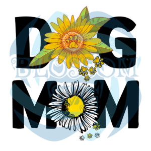 Dog Mom Sunflower Daisy Mothers Day Svg SVG280222039