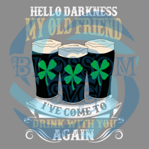 Hello Darkness My Old Friend Beer Svg SVG190222030