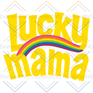 Lucky Mama Svg SVG280222016