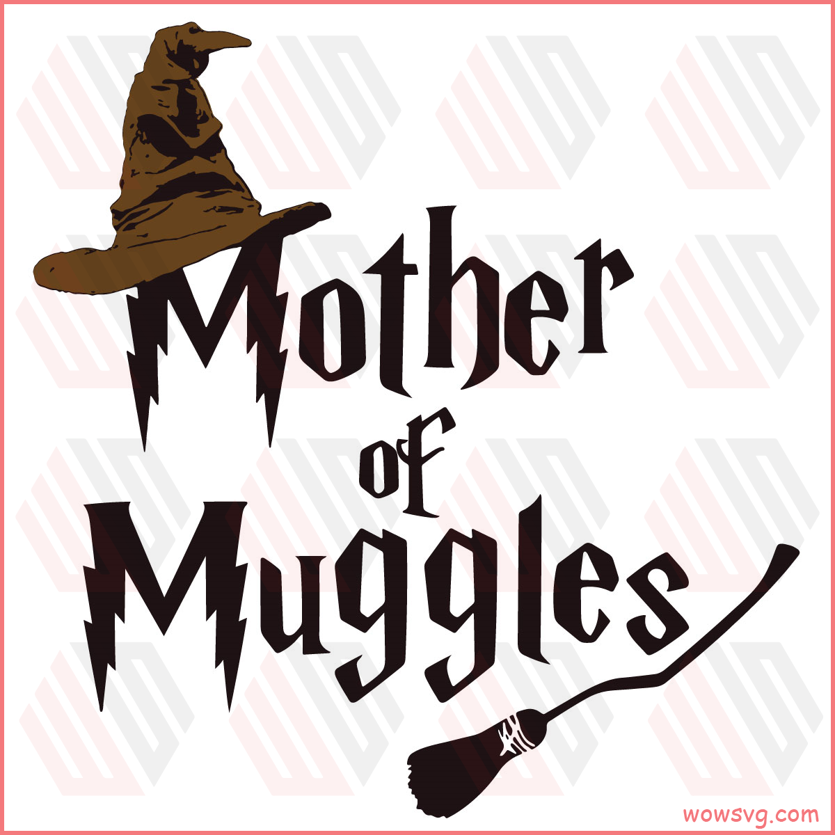 Mother Of Muggles Svg SVG280222037