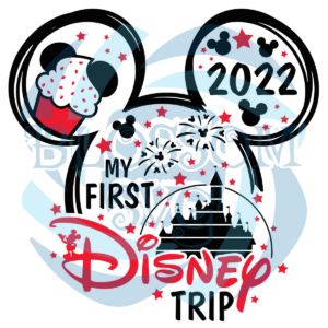 My first trip 2022 Disney Mouse Svg SVG140122046
