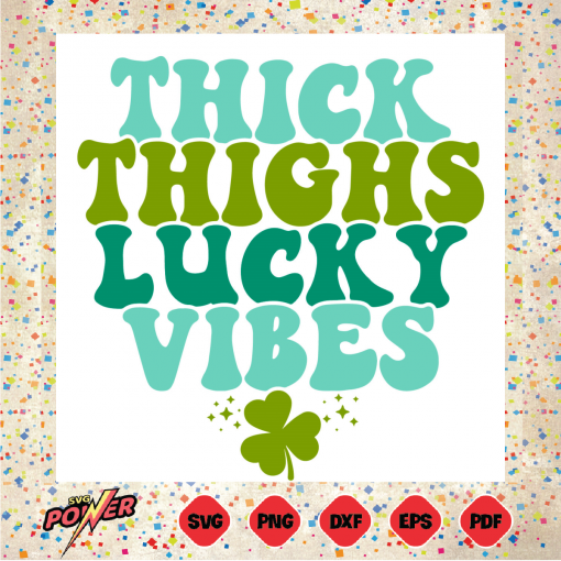 Thick Thighs Lucky Vibes Svg SVG280222031