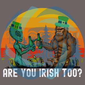 Bigfoot and Alien Are You Irish Too Svg SVG190222026