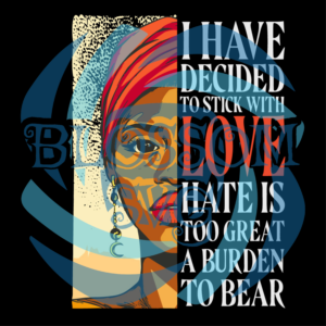 I have decided to stick with love Digital Vector Files, Juneteenth Svg