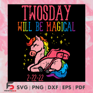 Twosday Will Be Magical 2 22 22 Unicorn Svg SVG180222023
