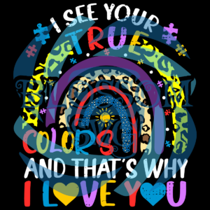 Autism Awareness Rainbow I See Your Digital Vector Files