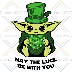May The Luck Be With You Svg Cricut Explore, St Patricks Day Svg