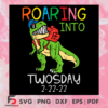 Roaring Into Twosday 2 22 22 Svg SVG180222002